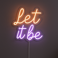 Let It Be Neon Sign GoCustomNeon